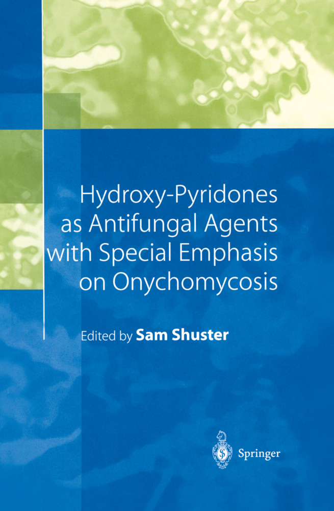 Hydroxy-Pyridones as Antifungal Agents with Special Emphasis on Onychomycosis