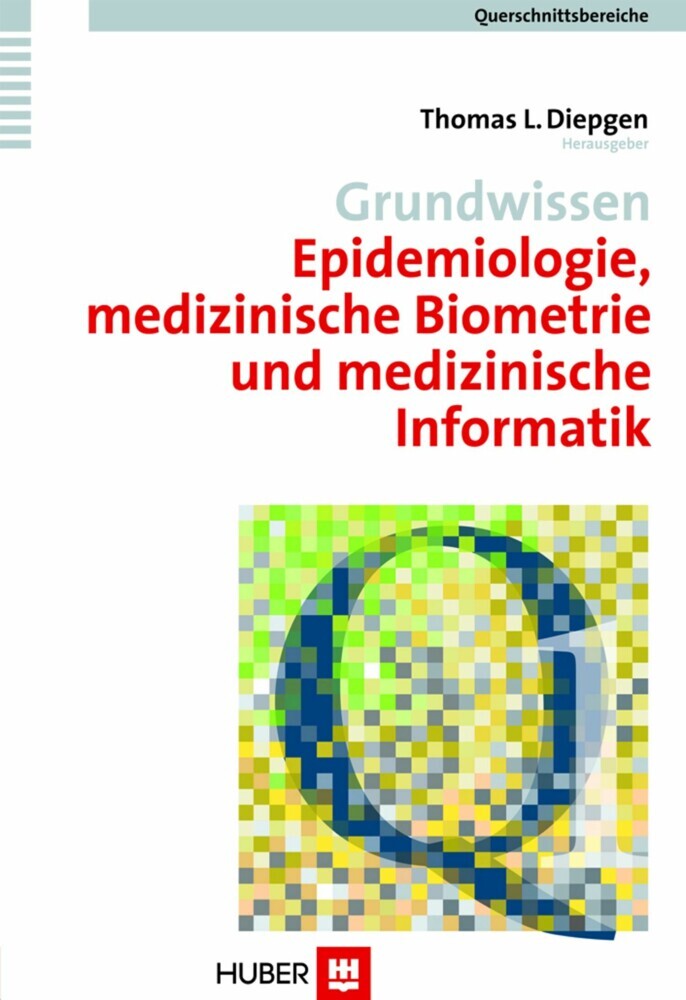 Grundwissen Epidemiologie, medizinische Biometrie und medizinische Informatik