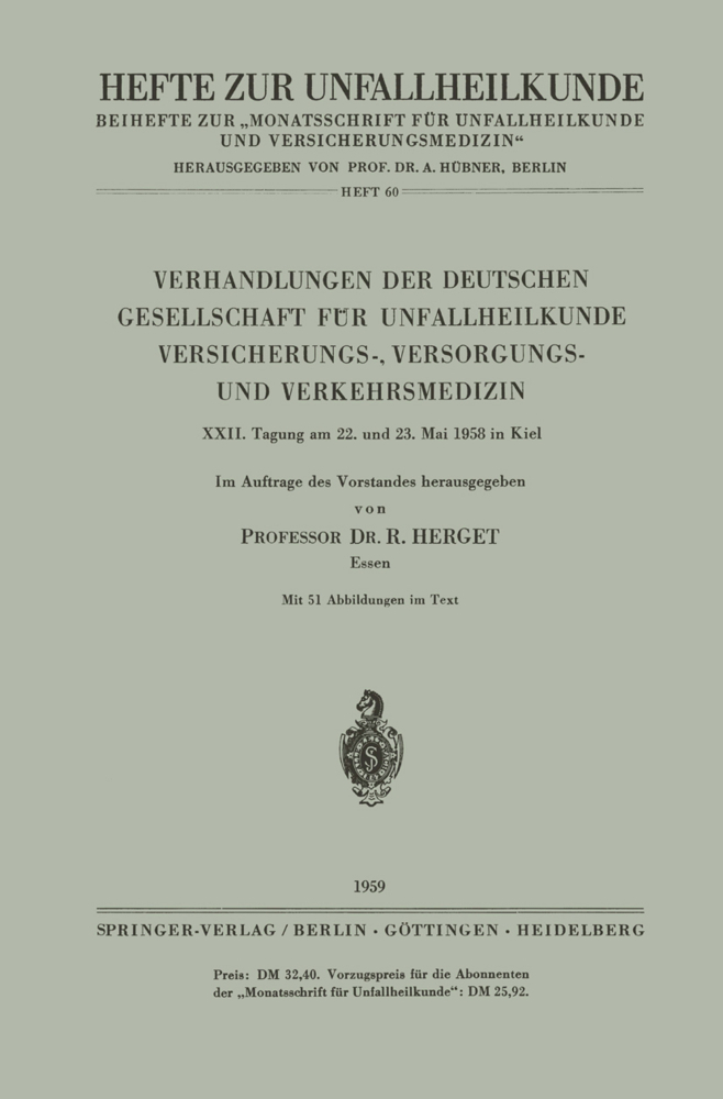 Verhandlungen der Deutschen Gesellschaft für Unfallheilkunde Versicherungs-, Versorgungs- und Verkehrsmedizin