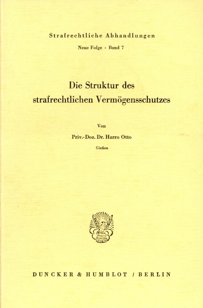Die Struktur des strafrechtlichen Vermögensschutzes.