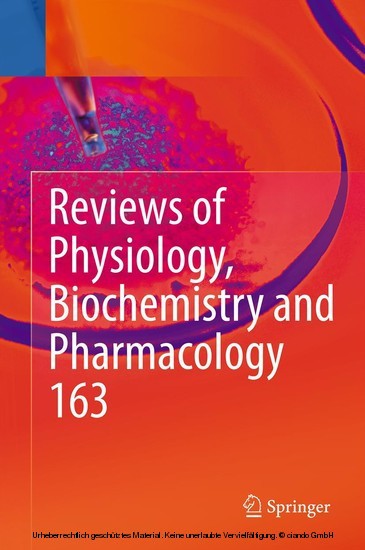 Reviews of Physiology, Biochemistry and Pharmacology, Vol. 163