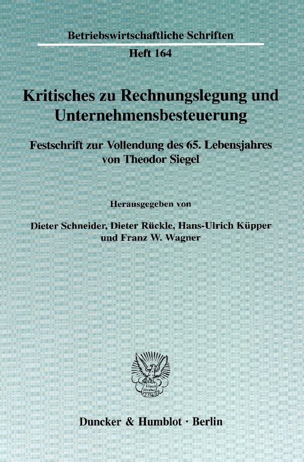 Kritisches zu Rechnungslegung und Unternehmensbesteuerung.