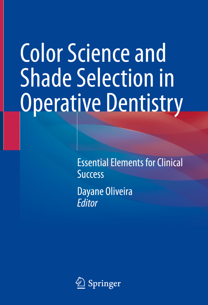 Color Science and Shade Selection in Operative Dentistry