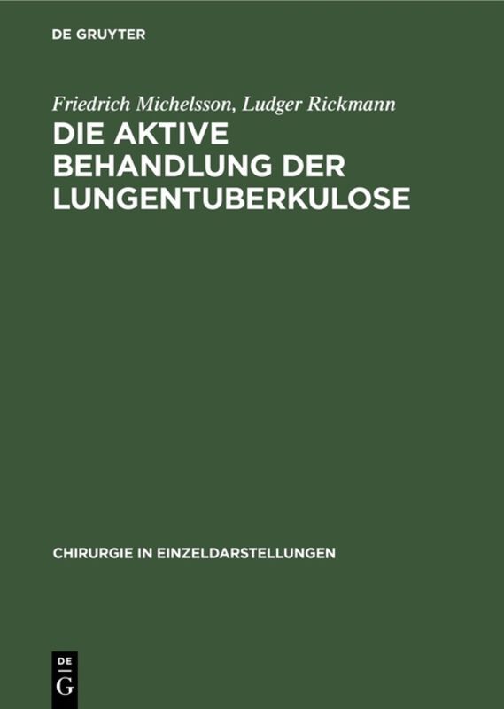 Die aktive Behandlung der Lungentuberkulose