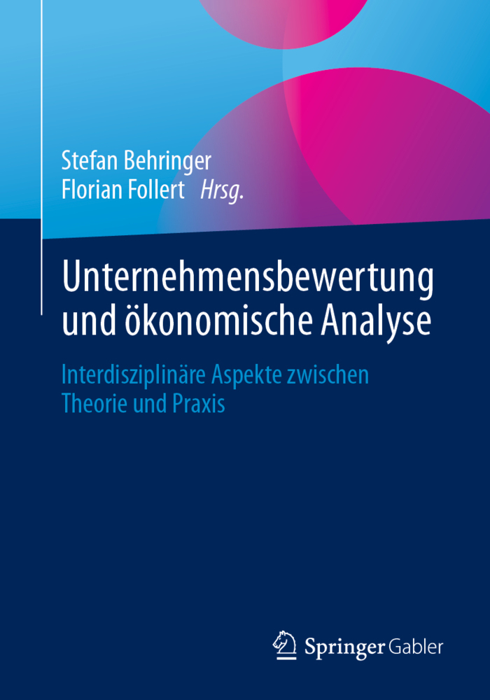 Unternehmensbewertung und ökonomische Analyse