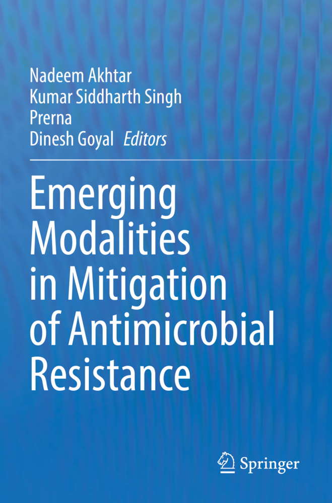 Emerging Modalities in Mitigation of Antimicrobial Resistance