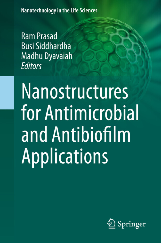 Nanostructures for Antimicrobial and Antibiofilm Applications
