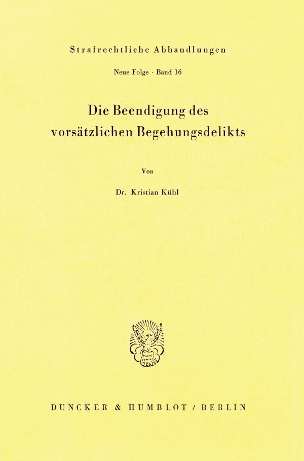 Die Beendigung des vorsätzlichen Begehungsdelikts.