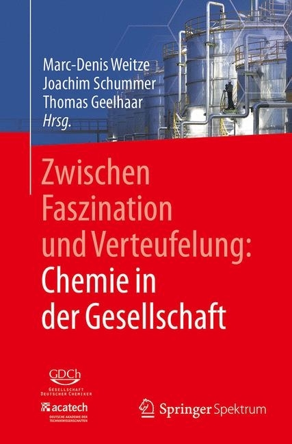 Zwischen Faszination und Verteufelung: Chemie in der Gesellschaft