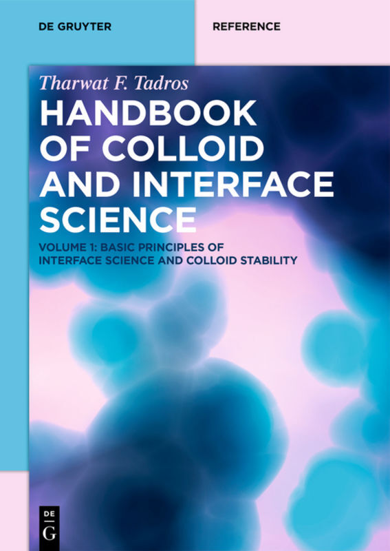 Basic Principles of Interface Science and Colloid Stability. Vol.1