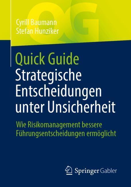 Quick Guide Strategische Entscheidungen unter Unsicherheit