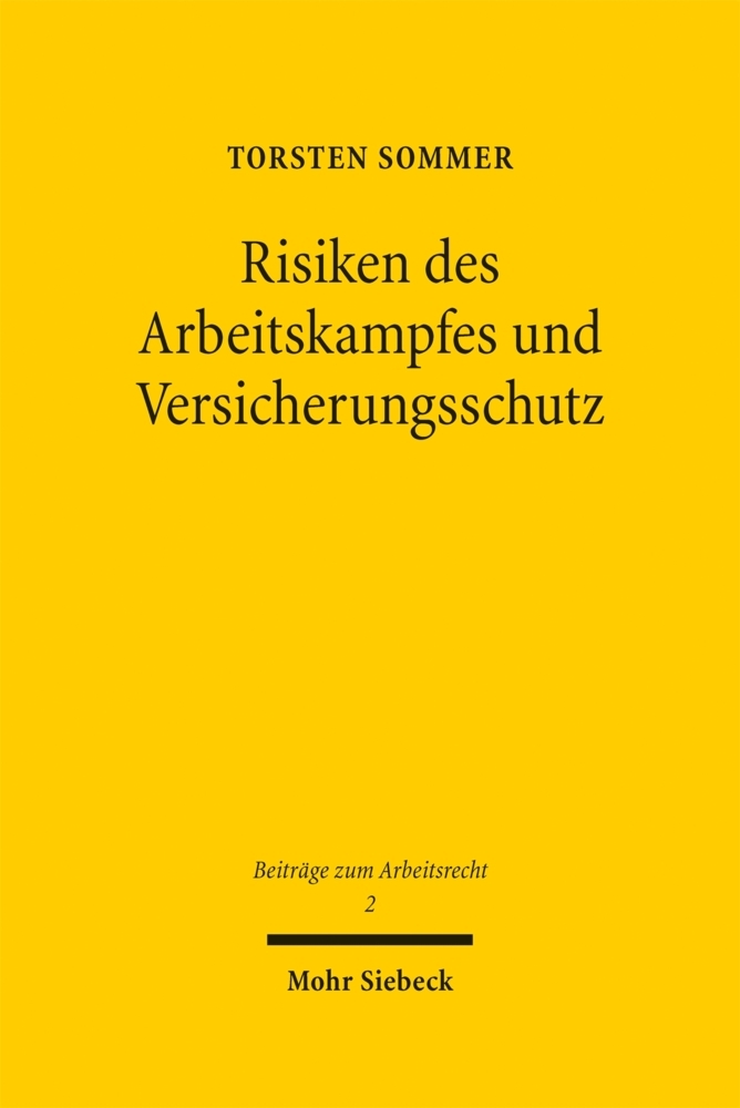 Risiken des Arbeitskampfes und Versicherungsschutz