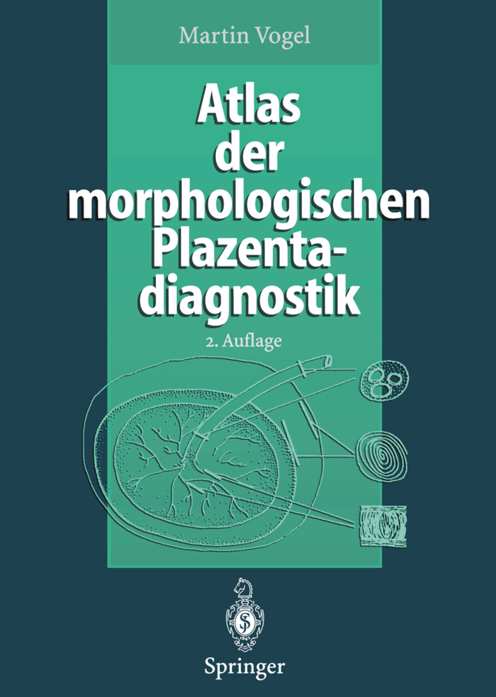 Atlas der morphologischen Plazentadiagnostik