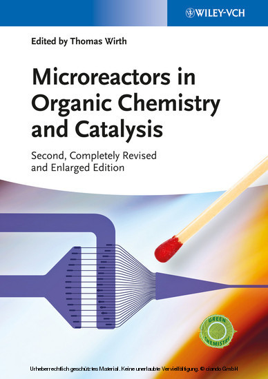 Microreactors in Organic Chemistry and Catalysis