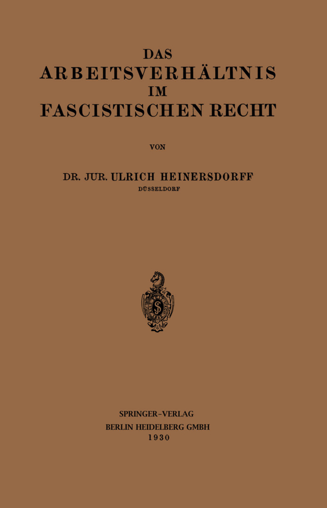 Das Arbeitsverhältnis im Fascistischen Recht