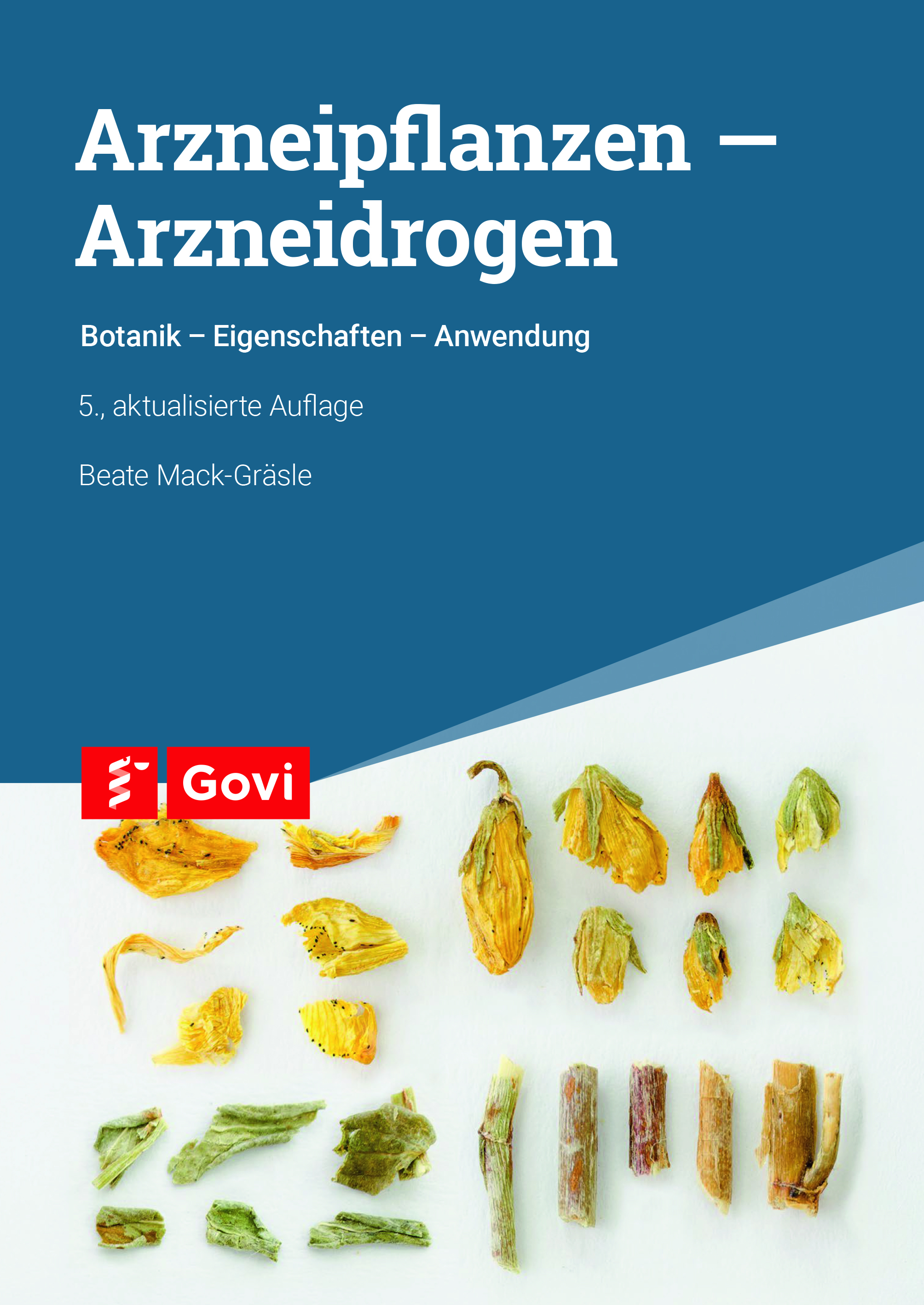 Arzneipflanzen - Arzneidrogen