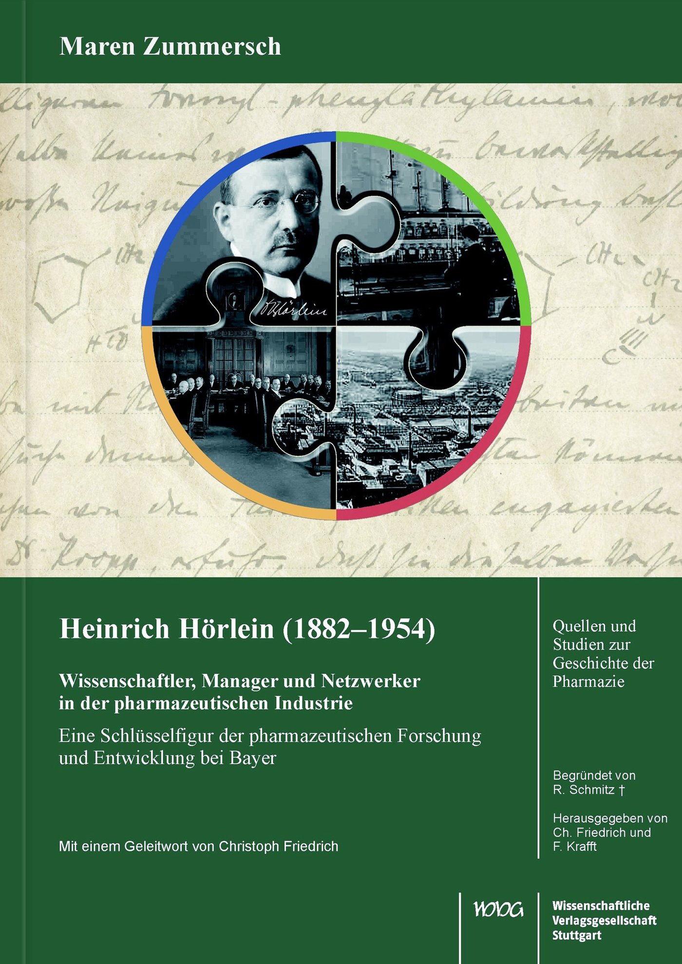 Heinrich Hörlein (1882–1954). Wissenschaftler, Manager und Netzwerker in der Pharmazeutischen Industrie