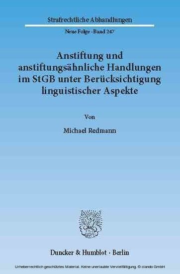 Anstiftung und anstiftungsähnliche Handlungen im StGB unter Berücksichtigung linguistischer Aspekte.