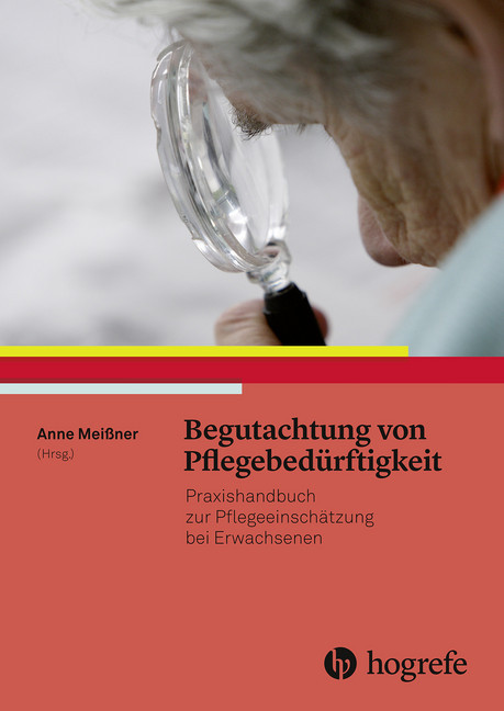 Begutachtung von Pflegebedürftigkeit