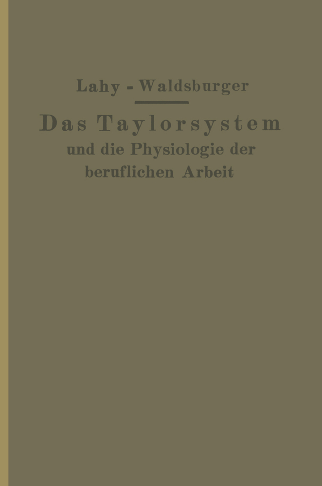 Taylorsystem und Physiologie der beruflichen Arbeit