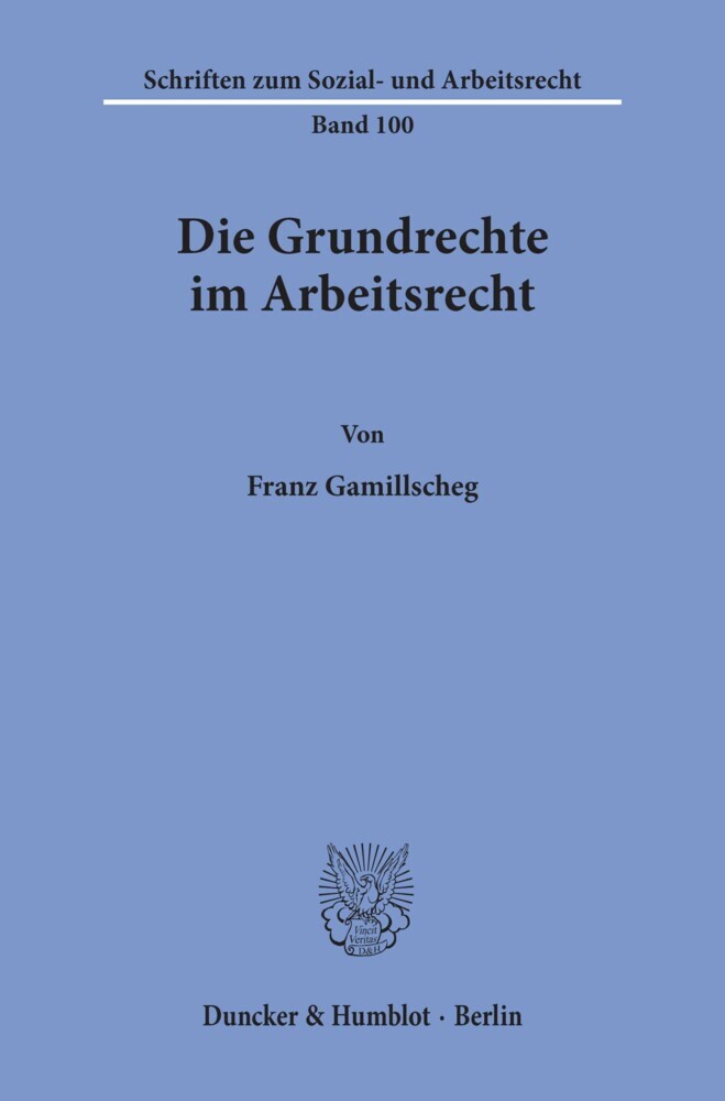 Die Grundrechte im Arbeitsrecht.