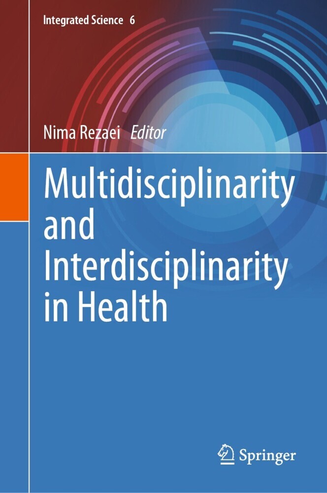 Multidisciplinarity and Interdisciplinarity in Health