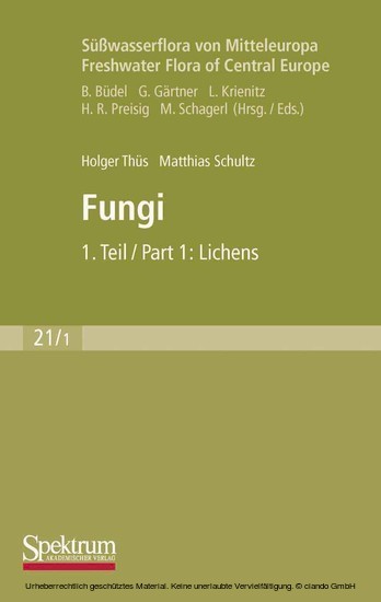 Süßwasserflora von Mitteleuropa, Bd. 21/1 Freshwater Flora of Central Europe, Vol. 21/1: Fungi