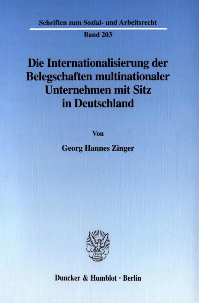 Die Internationalisierung der Belegschaften multinationaler Unternehmen mit Sitz in Deutschland.