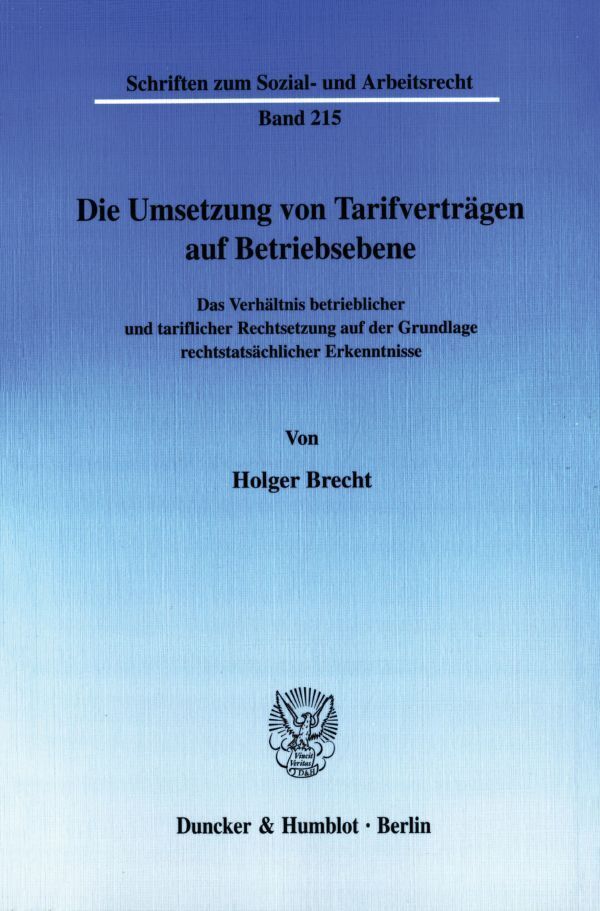 Die Umsetzung von Tarifverträgen auf Betriebsebene.