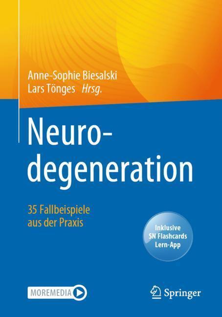 Neurodegeneration -  35 Fallbeispiele aus der Praxis