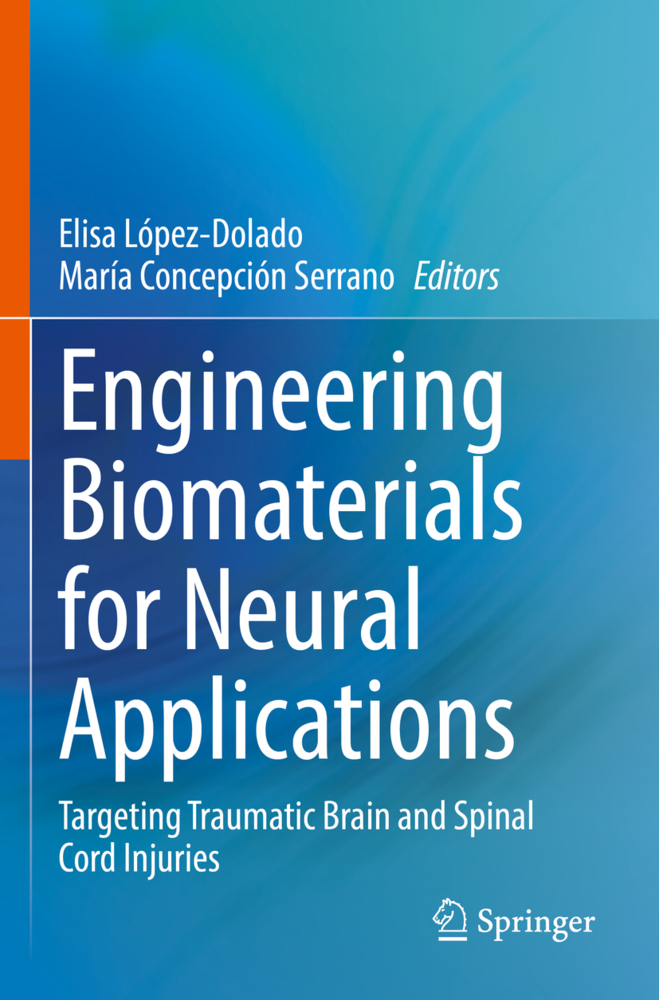 Engineering Biomaterials for Neural Applications