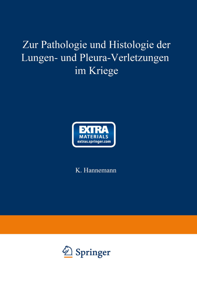 Zur Pathologie und Histologie der Lungen- und Pleura-Verletzungen im Kriege