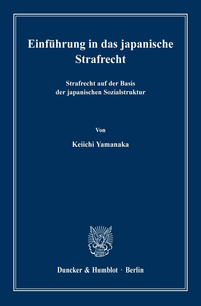 Einführung in das japanische Strafrecht.