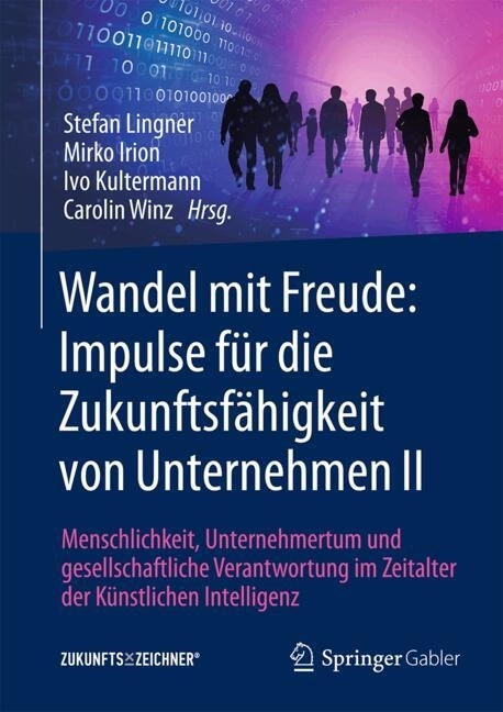 Wandel mit Freude: Impulse für die Zukunftsfähigkeit von Unternehmen II