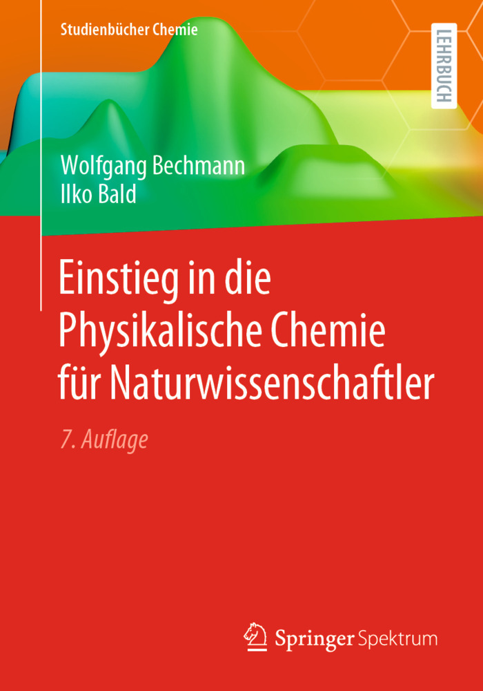 Einstieg in die Physikalische Chemie für Naturwissenschaftler