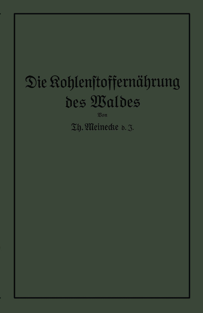 Die Kohlenstoffernährung des Waldes