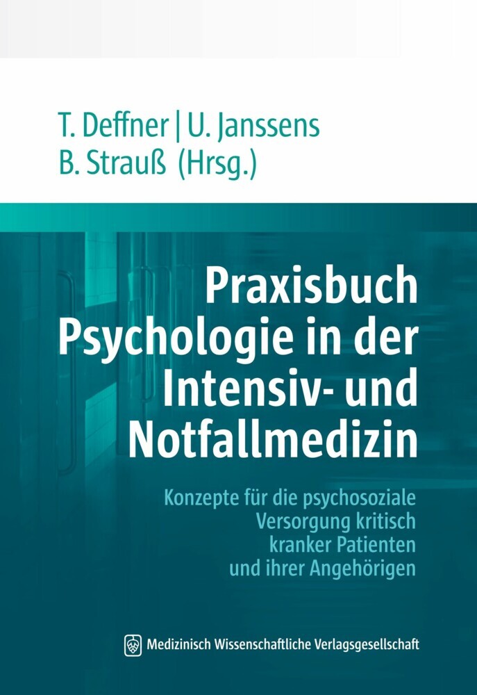 Praxisbuch Psychologie in der Intensiv- und Notfallmedizin