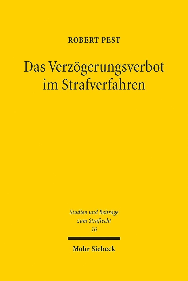 Das Verzögerungsverbot im Strafverfahren