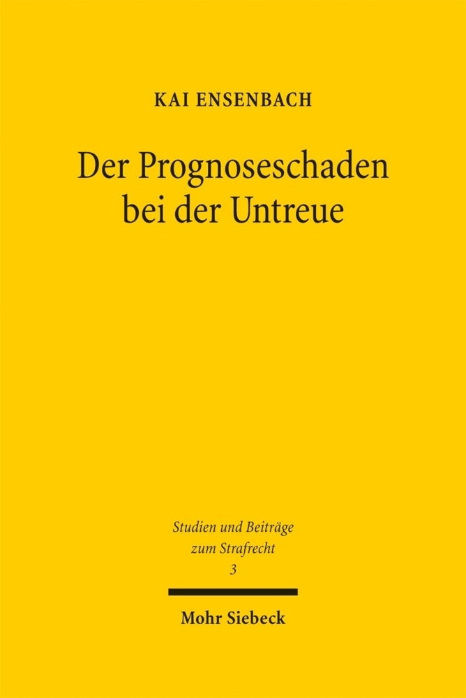Der Prognoseschaden bei der Untreue