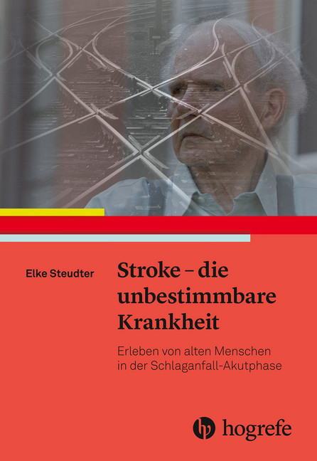 Stroke - die unbestimmbare Krankheit