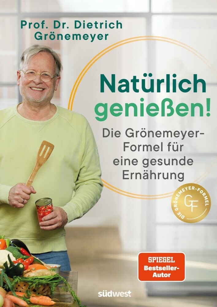 Natürlich genießen!