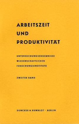 Arbeitszeit und Produktivität.
