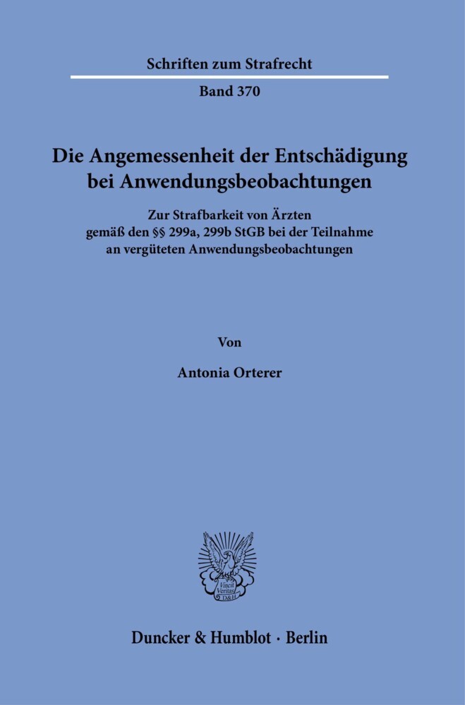 Die Angemessenheit der Entschädigung bei Anwendungsbeobachtungen.