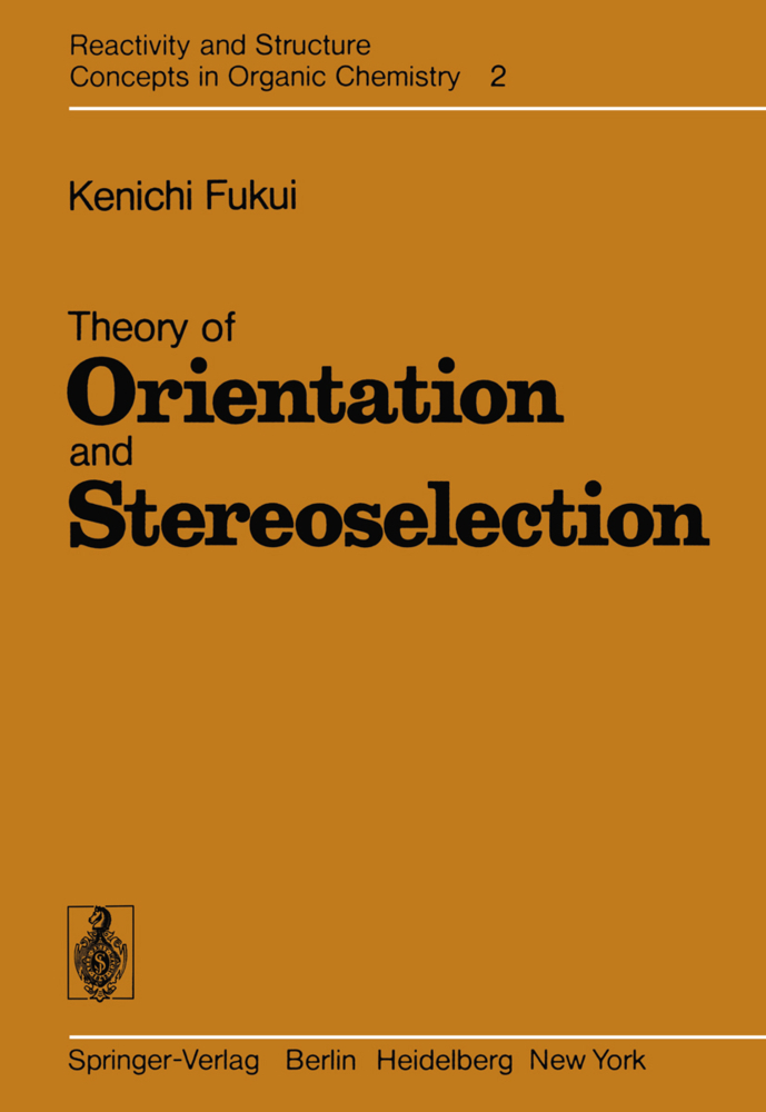 Theory of Orientation and Stereoselection