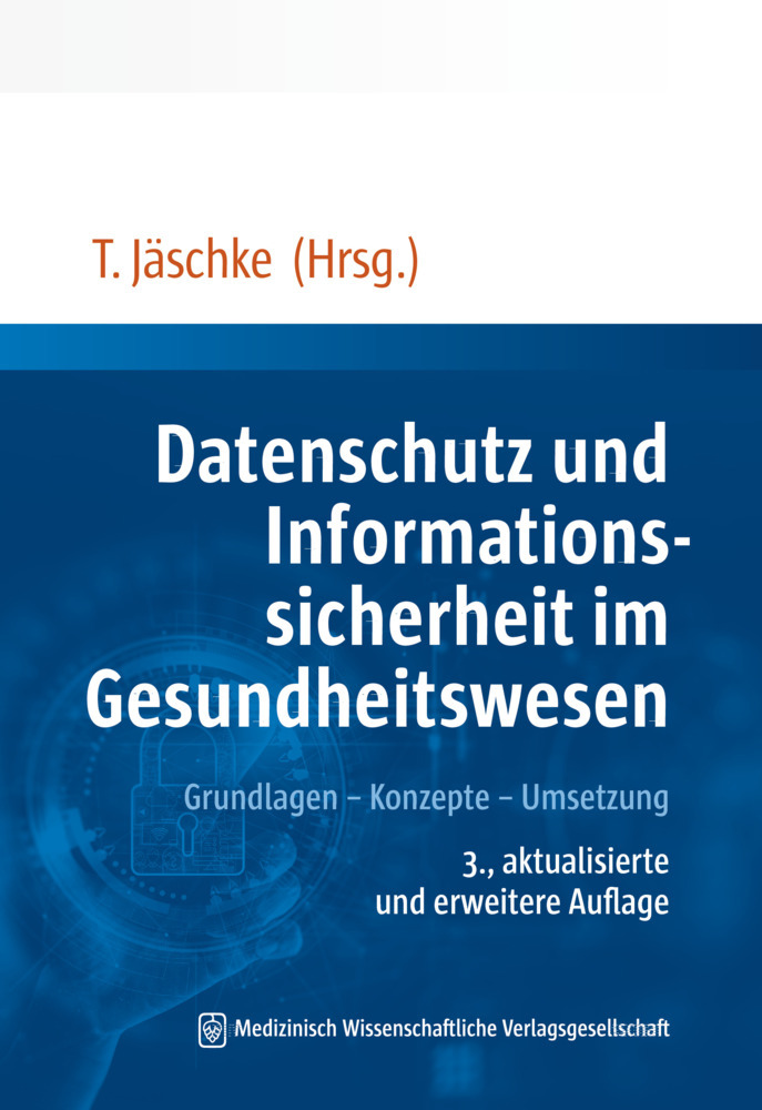 Datenschutz, Informations- und Cybersicherheit im Gesundheitswesen