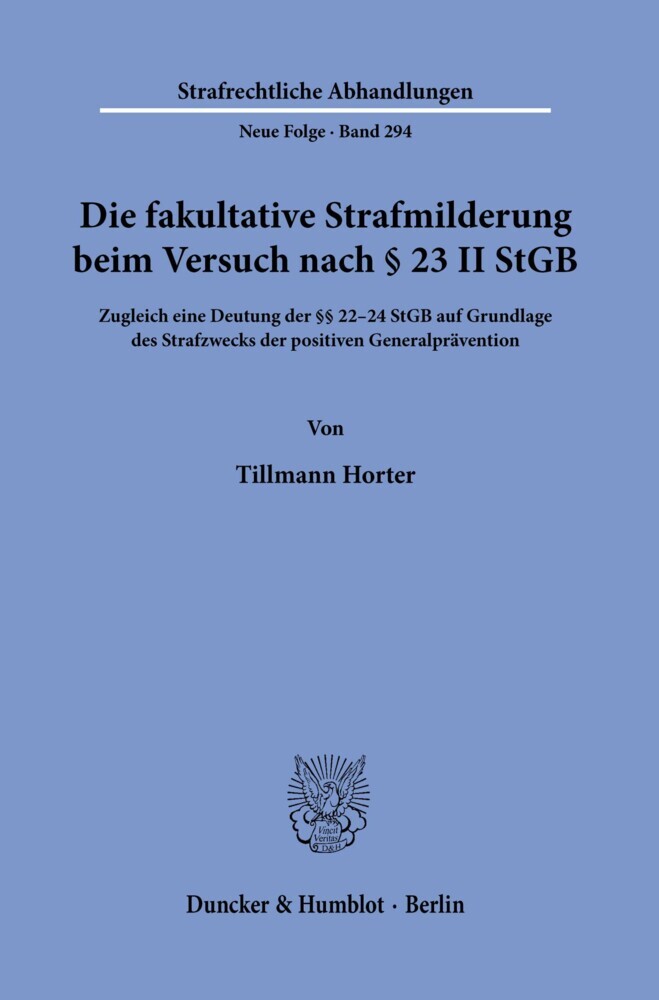 Die fakultative Strafmilderung beim Versuch nach § 23 II StGB.