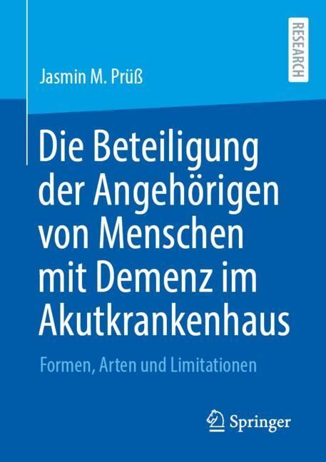Die Beteiligung der Angehörigen von Menschen mit Demenz im Akutkrankenhaus