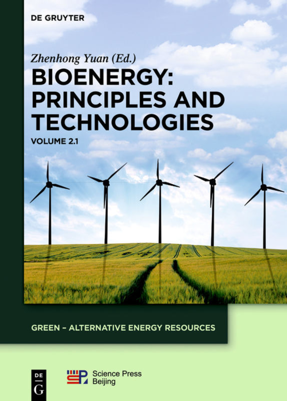 Bioenergy: Principles and Technologies. Vol.1