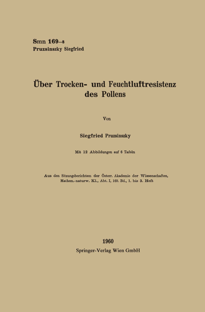 Über Trocken- und Feuchtluftresistenz des Pollens