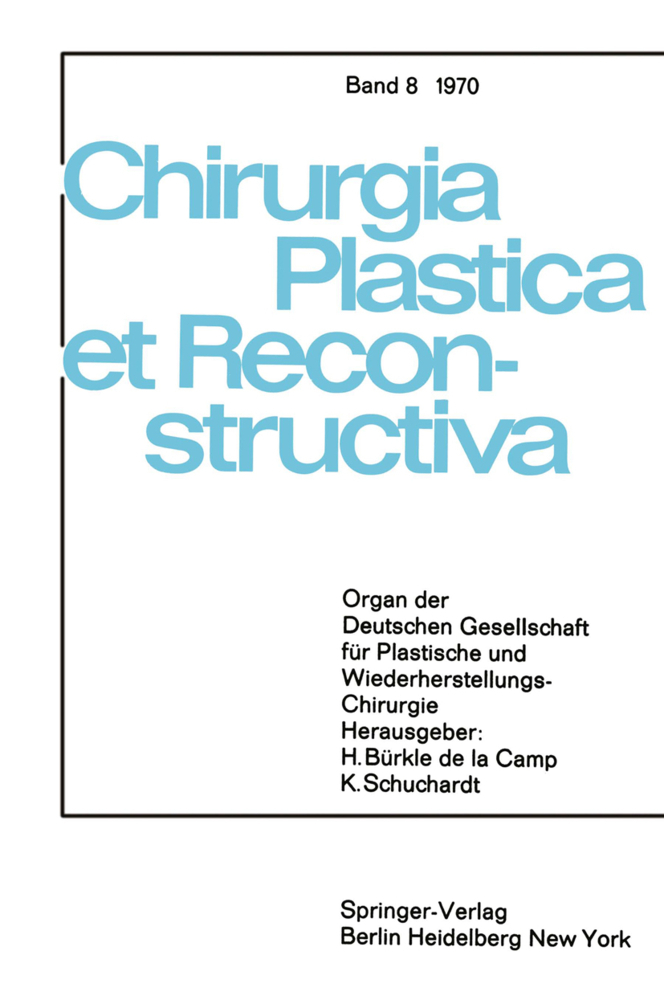 Sondersitzung Plastische Chirurgie der 87. Tagung der Deutschen Gesellschaft für Chirurgie am 1. April 1970 in München